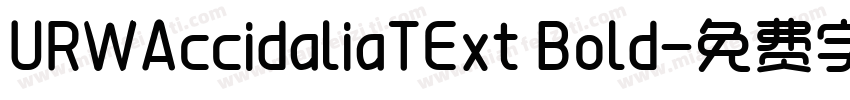 URWAccidaliaTExt Bold字体转换
